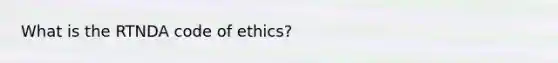 What is the RTNDA code of ethics?