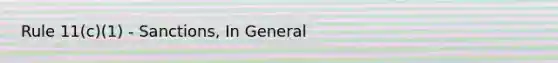 Rule 11(c)(1) - Sanctions, In General