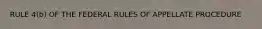 RULE 4(b) OF THE FEDERAL RULES OF APPELLATE PROCEDURE