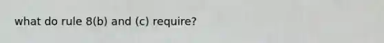 what do rule 8(b) and (c) require?