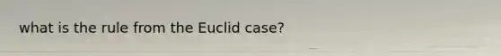 what is the rule from the Euclid case?