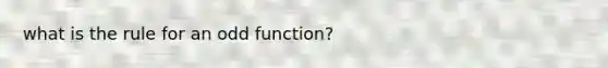 what is the rule for an odd function?