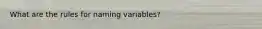 What are the rules for naming variables?