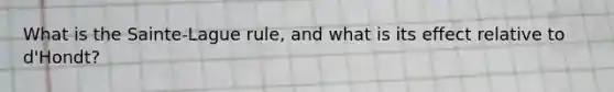 What is the Sainte-Lague rule, and what is its effect relative to d'Hondt?