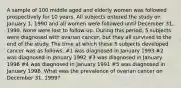 A sample of 100 middle aged and elderly women was followed prospectively for 10 years. All subjects entered the study on January 1, 1990 and all women were followed until December 31, 1999. None were lost to follow-up. During this period, 5 subjects were diagnosed with ovarian cancer, but they all survived to the end of the study. The time at which these 5 subjects developed cancer was as follows: #1 was diagnosed in January 1993 #2 was diagnosed in January 1992 #3 was diagnosed in January 1996 #4 was diagnosed in January 1991 #5 was diagnosed in January 1998. What was the prevalence of ovarian cancer on December 31, 1999?