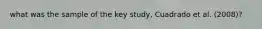 what was the sample of the key study, Cuadrado et al. (2008)?