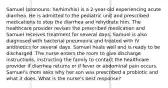 Samuel (pronouns: he/him/his) is a 2-year-old experiencing acute diarrhea. He is admitted to the pediatric unit and prescribed medications to stop the diarrhea and rehydrate him. The healthcare provider revises the prescribed medication and Samuel receives treatment for several days. Samuel is also diagnosed with bacterial pneumonia and treated with IV antibiotics for several days. Samuel heals well and is ready to be discharged. The nurse enters the room to give discharge instructions, instructing the family to contact the healthcare provider if diarrhea returns or if fever or abdominal pain occurs. Samuel's mom asks why her son was prescribed a probiotic and what it does. What is the nurse's best response?