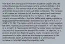 How does the saving and investment equation explain why the United States experienced large current account deficits in the late​ 1990s? A. The strong value of the dollar made U.S. stocks and bonds inexpensive in terms of other currencies. The increase in NFI means an increase in NX​, and the saving and investment equation remains the same. B. S​ = I​ + NX​ = I​ + NFI. Large current account deficits in the late 1990s were made possible by large positive NFI. Net foreign investment is a part of S. C. S​ = I​ + NX​ = I​ + NFI. The large current account​ deficits, large negative NX​ (NFI​), must be accounted for by an increase in I or a decrease in S​, or both. D. Speculators felt that the dollar would continue to rise and thus increased the demand for dollars. In​ addition, in a process known as a flight to​ quality, many investors sold their investments in other countries and bought investments in the United States. Given a relatively stable​ S, a simultaneous increase in I and NFI keeps the equation valid.