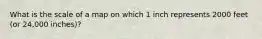 What is the scale of a map on which 1 inch represents 2000 feet (or 24,000 inches)?