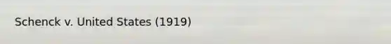 Schenck v. United States (1919)