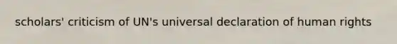 scholars' criticism of UN's universal declaration of human rights