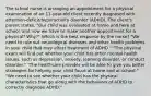 The school nurse is arranging an appointment for a physical examination of an​ 11-year-old client recently diagnosed with​ attention-deficit/hyperactivity disorder​ (ADHD). The​ client's parent​ states, "Our child was evaluated at home and here at​ school, and now we have to make another appointment for a​ physical? Why?" Which is the best response by the​ nurse? ​"We need to rule out neurological diseases and other health problems in your child that may affect treatment of​ ADHD." ​"The physical exam will find out whether your child has other mental health​ issues, such as​ depression, anxiety, learning​ disorder, or conduct​ disorder." ​"The healthcare provider will be able to give you better strategies for helping your child focus at home and at​ school." ​"We need to see whether your child has the physical characteristics that go along with the behaviors of ADHD to correctly diagnose​ ADHD."