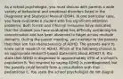 As a school psychologist, you must discuss with parents a wide variety of behavioral and emotional disorders listed in the Diagnostic and Statistical Manual (DSM). In one particular case, you have evaluated a student who has significant attention problems. Both formal and informal measures have indicated that the student you have evaluated has difficulty sustaining his concentration and has been observed to fidget across multiple domains. During the parent meeting, you mention to the parents that their son has characteristics of ADHD. The parents want to know some research on ADHD. Which of the following choices is an appropriate research based statement about ADHD? A. You state that ADHD is diagnosed in approximately 15% of a school's population B. You respond by saying ADHD is overdiagnosed, but the parents could benefit from a consultation with their pediatrician C. You state the school psychologist do not diagno