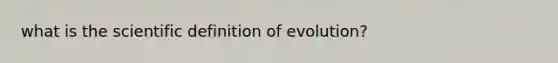 what is the scientific definition of evolution?