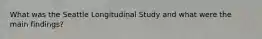 What was the Seattle Longitudinal Study and what were the main findings?