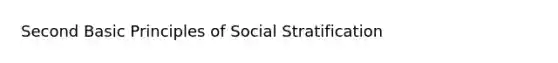 Second Basic Principles of Social Stratification