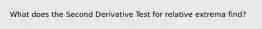 What does the Second Derivative Test for relative extrema find?