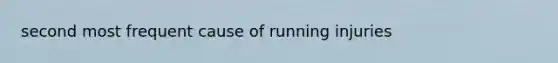 second most frequent cause of running injuries