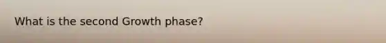 What is the second Growth phase?