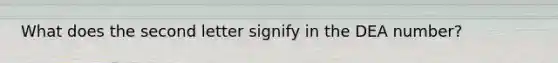 What does the second letter signify in the DEA number?