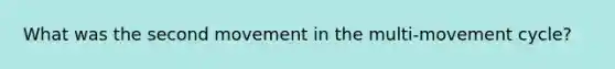 What was the second movement in the multi-movement cycle?