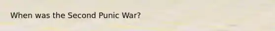 When was the Second Punic War?