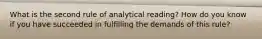 What is the second rule of analytical reading? How do you know if you have succeeded in fulfilling the demands of this rule?
