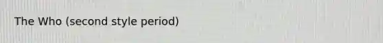 The Who (second style period)