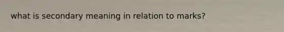 what is secondary meaning in relation to marks?