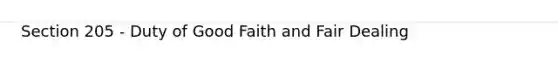 Section 205 - Duty of Good Faith and Fair Dealing