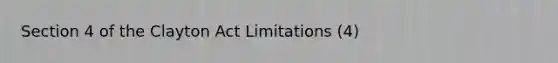 Section 4 of the Clayton Act Limitations (4)