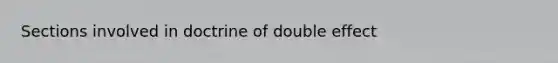 Sections involved in doctrine of double effect