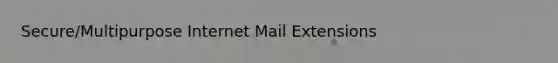 Secure/Multipurpose Internet Mail Extensions