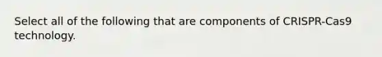 Select all of the following that are components of CRISPR-Cas9 technology.