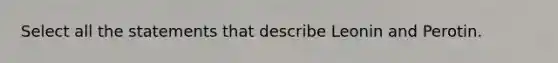 Select all the statements that describe Leonin and Perotin.