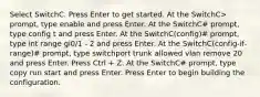 Select SwitchC. Press Enter to get started. At the SwitchC> prompt, type enable and press Enter. At the SwitchC# prompt, type config t and press Enter. At the SwitchC(config)# prompt, type int range gi0/1 - 2 and press Enter. At the SwitchC(config-if-range)# prompt, type switchport trunk allowed vlan remove 20 and press Enter. Press Ctrl + Z. At the SwitchC# prompt, type copy run start and press Enter. Press Enter to begin building the configuration.