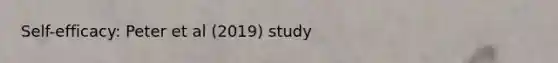 Self-efficacy: Peter et al (2019) study