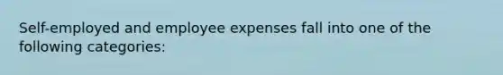 Self-employed and employee expenses fall into one of the following categories: