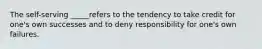 The self-serving _____refers to the tendency to take credit for one's own successes and to deny responsibility for one's own failures.