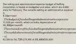 The selling and administrative expense budget of Ruffing Corporation is based on budgeted unit sales, which are 4,800 units for February. The variable selling an administrative expense is 8.10 per unit. The budgeted fixed selling and administrative expense is71,520 per month, which includes depreciation of 16,800 per month. The remainder of the fixed selling and administrative expense represents current cash flows. The cash disbursements for selling and administrative expense on the February selling and administrative expense budget should be: a)62,560 b) 54,720 c)79,360 d) 93,600 d)93,600