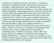 In sentence 3 (reproduced below), the writer is considering deleting the underlined portion, adjusting the punctuation as necessary. Confirmation bias, which describes the human tendency to interpret new information in a way that supports our preexisting beliefs, makes people tend to accept information that confirms what they already believe and reject information that undermines those beliefs. Should the writer keep or delete the underlined text? a. Keep it, because it completes the writer's comparison between the way people think they make decisions and the way they actually make decisions. b. Keep it, because it develops the writer's ideas by providing a definition of confirmation bias, which is the central concept of the passage. c. Keep it, because it advances a narrative in the passage about how the writer came to understand the importance of confirmation bias. d. Delete it, because it fails to add vivid details about or examples of confirmation bias, making the writing less effective. e. Delete it, because it introduces a cause of bias in the way people accept or reject ideas whose effects are not elaborated on later in the passage.