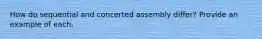 How do sequential and concerted assembly differ? Provide an example of each.