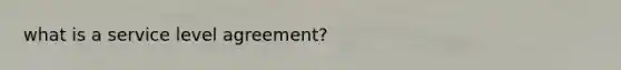 what is a service level agreement?