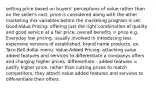 setting price based on buyers' perceptions of value rather than on the seller's cost. price is considered along with the other marketing mix variables before the marketing program is set. Good-Value Pricing: offering just the right combination of quality and good service at a fair price. overall benefits = price e.g. Everyday low pricing. usually involved in introducing less expensive versions of established, brand name products. ex. Taco Bell dollar menu. Value-Added Pricing: attaching value added features and services to differentiate a companys offers and charging higher prices. differentiate - added features = justify higher price. rather than cutting prices to match competitors, they attach value added features and services to differentiate their offers.