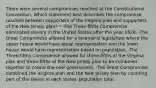 There were several compromises reached at the Constitutional Convention. Which statement best describes the compromise reached between supporters of the Virginia plan and supporters of the New Jersey plan? * -The Three-fifths Compromise eliminated slavery in the United States after the year 1820. -The Great Compromise allowed for a bicameral legislature where the upper house would have equal representation and the lower house would have representation based on population. -The Three-fifths Compromise allowed for three-fifths of the Virginia plan and three-fifths of the New Jersey plan to be combined together to create the new government. -The Great Compromise combined the Virginia plan and the New Jersey plan by counting part of the slaves in each states' population total.