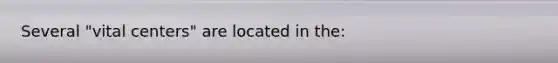 Several "vital centers" are located in the:
