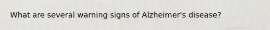 What are several warning signs of Alzheimer's disease?