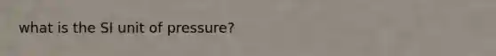 what is the SI unit of pressure?