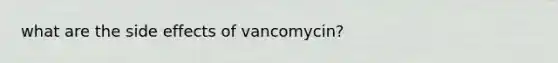 what are the side effects of vancomycin?