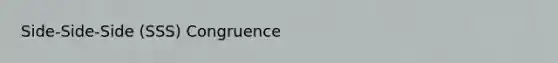 Side-Side-Side (SSS) Congruence